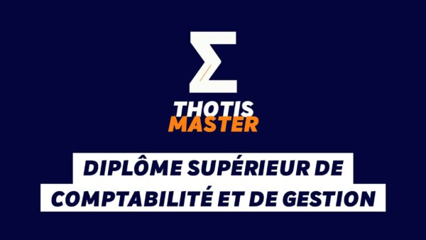 Diplôme Supérieur de Comptabilité et de Gestion Diplôme Supérieur de Comptabilité et de Gestion