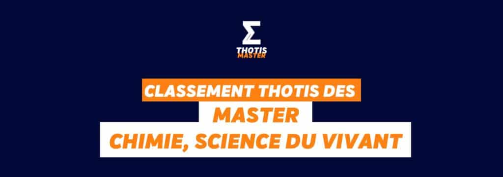 Classement Thotis des Masters Chimie, Sciences du vivant en 2025