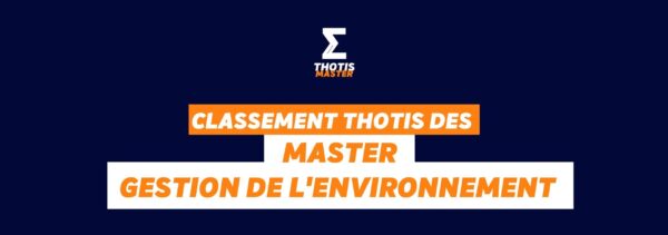 Masters GESTION DE L'ENVIRONNEMENT classement