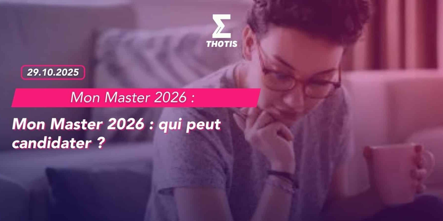 Mon Master 2026 ouverture de la phase de candidature le 17 février !-3