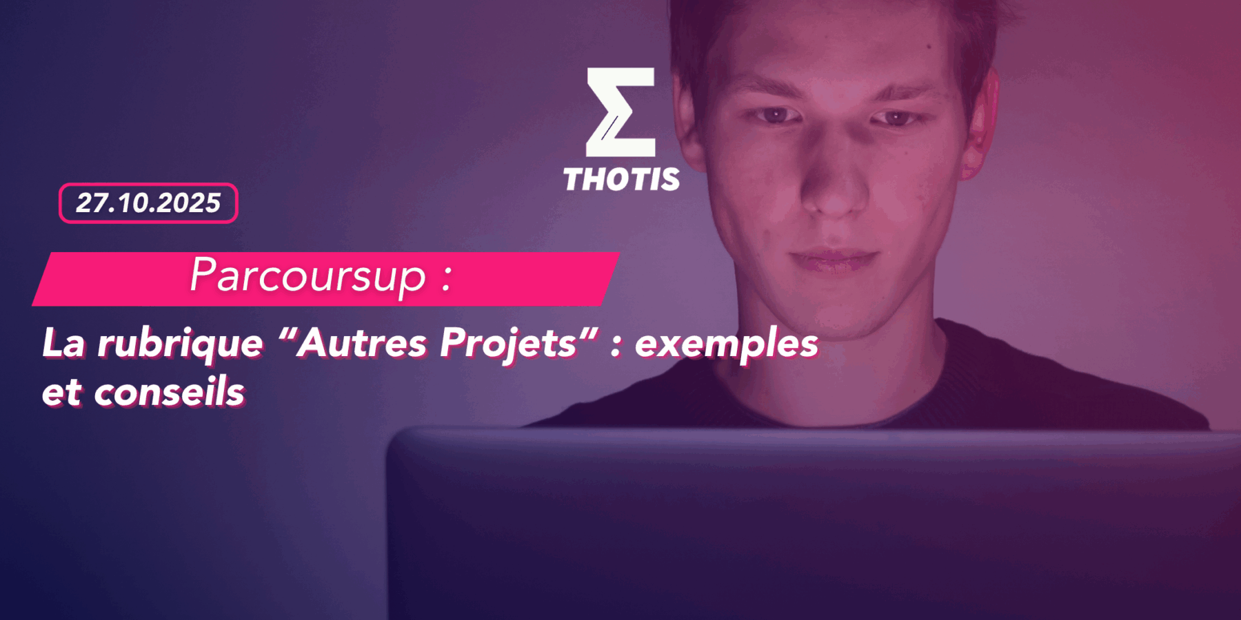 Parcoursup 2026 rubrique Autres Projets