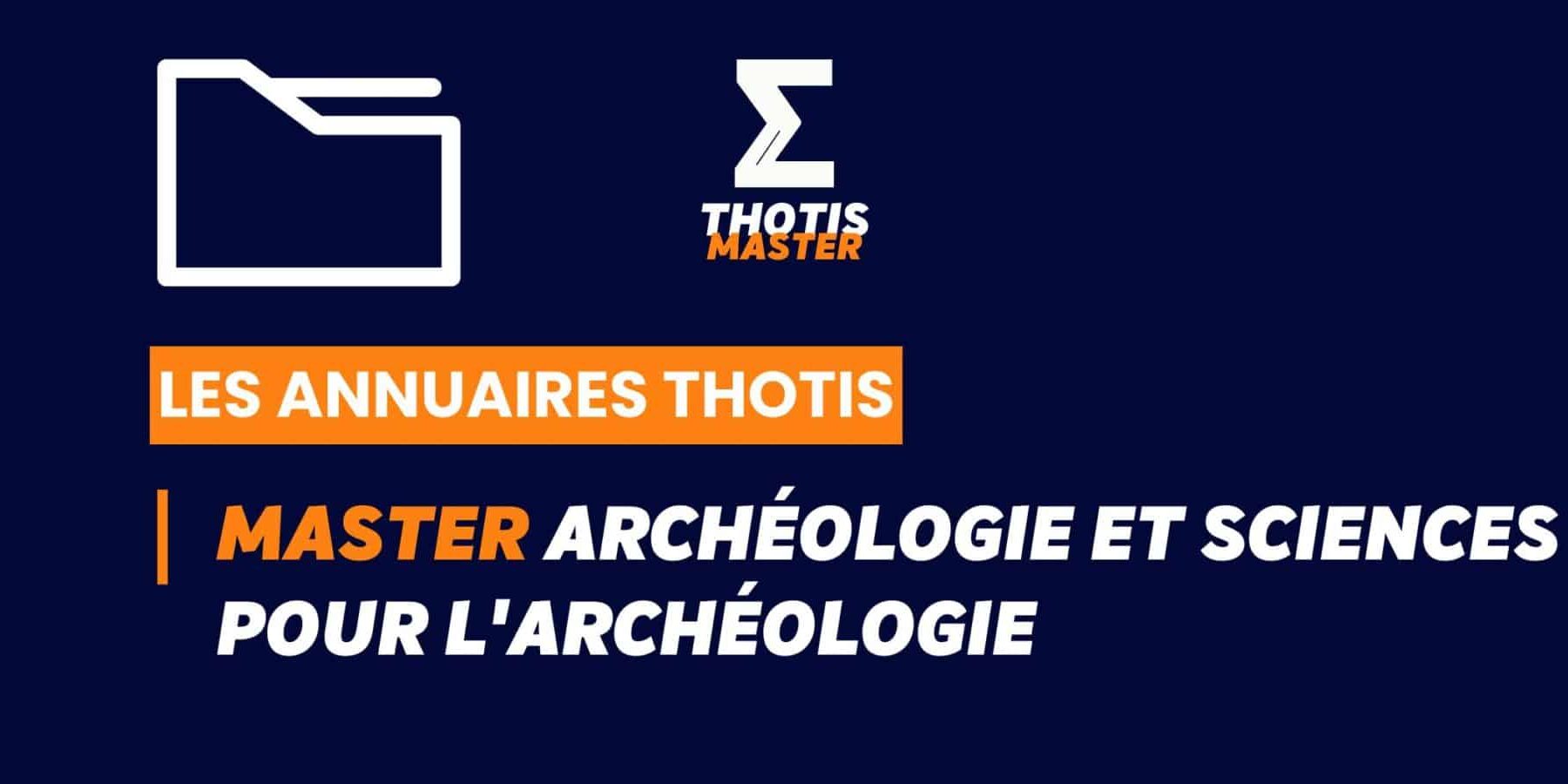 Thotis Annuaire – Master Archéologie et sciences pour l’archéologie Thotis Annuaire - Master Archéologie et sciences pour l'archéologie