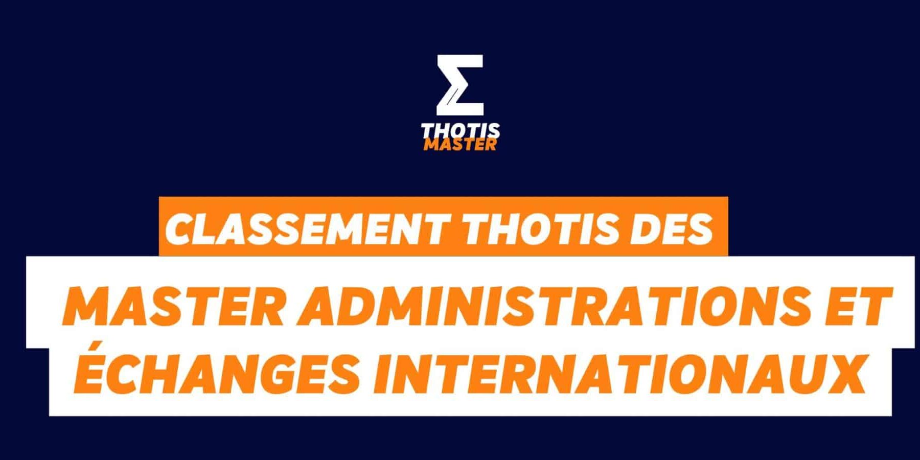 Classement Thotis des masters Administration et échanges internationaux