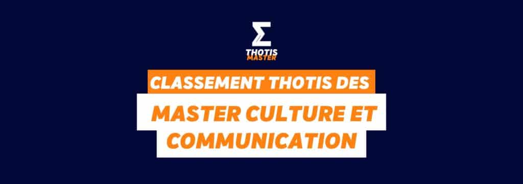 Classement Thotis des  Masters Culture et communication En 2025