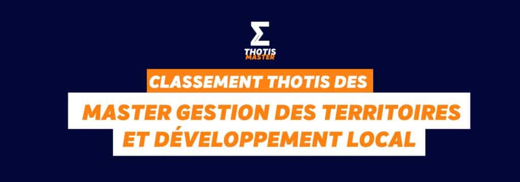 Classement Thotis des Masters Gestion des territoires et développement local