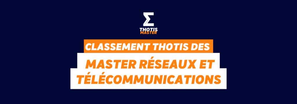 Classement Thotis des Masters Réseaux et télécommunications en 2025