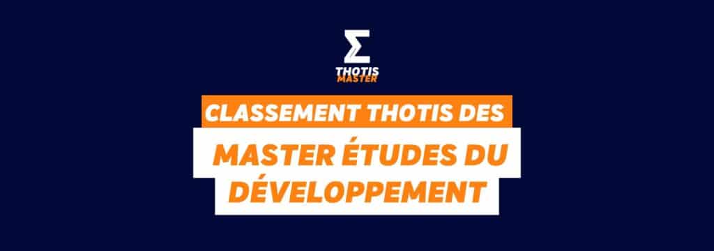 Classement Thotis des Masters études du développement en 2025