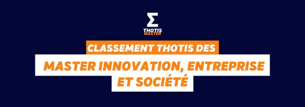 Classement Thotis Masters innovation, entreprise et société et technique en 2025