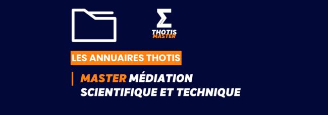 Thotis Annuaire - Master Médiation scientifique et technique