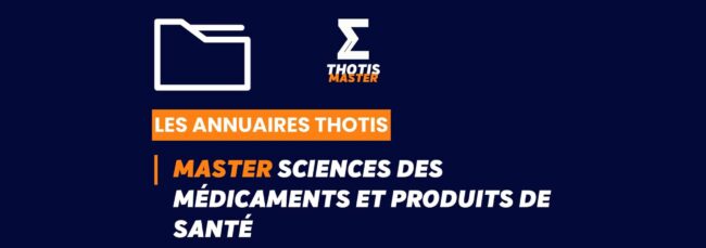 Thotis Annuaire - Master Sciences des médicaments et produits de santé