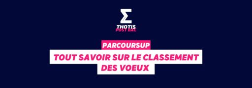 Parcoursup : les classements des voeux Parcoursup : les classements des voeux