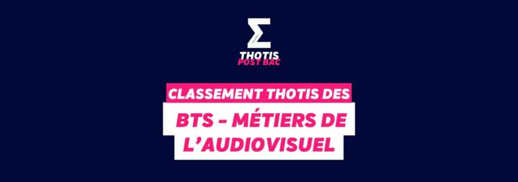 Thotis Classement BTS Métiers de l’audiovisuel