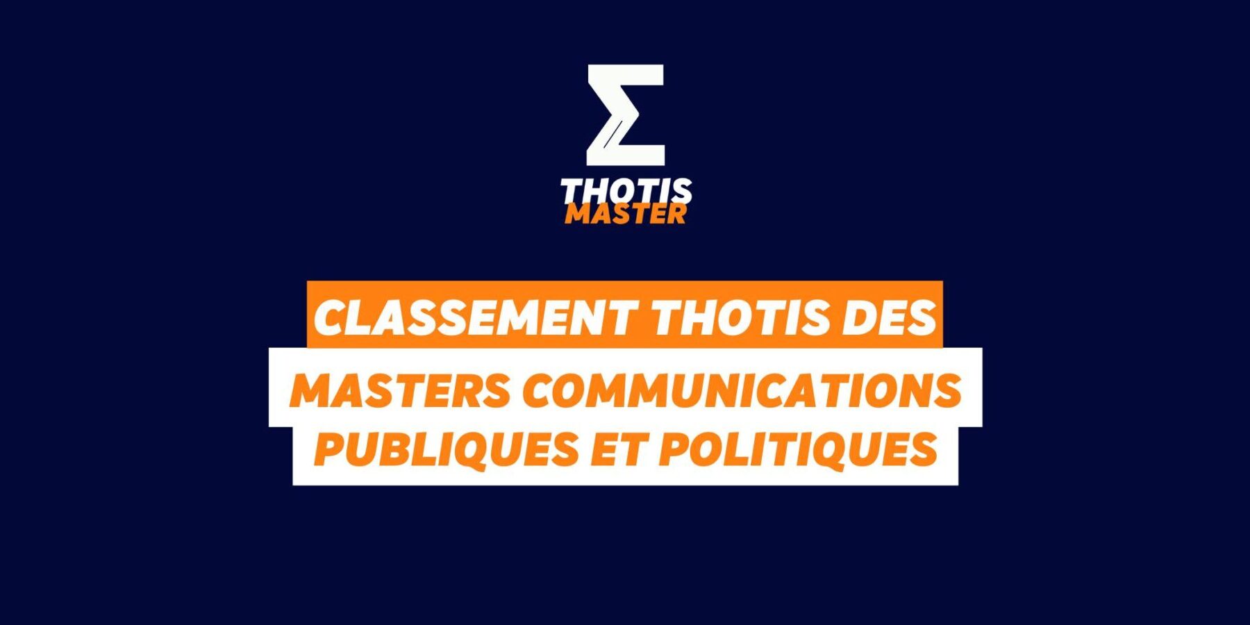 Thotis Classement MASTER Communications publiques et politiques Thotis Classement MASTER Communications publiques et politiques
