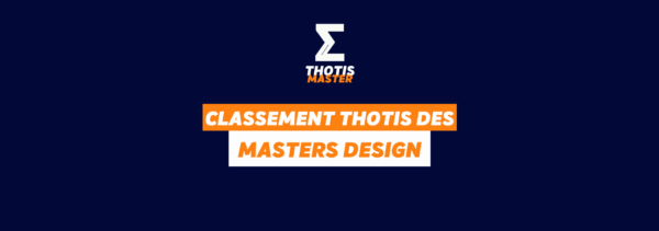 Classement Thotis des masters design