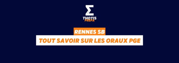Rennes SB oraux PGE