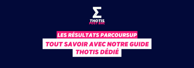 Les résultats Parcoursup 2025 notre Guide Thotis dédié
