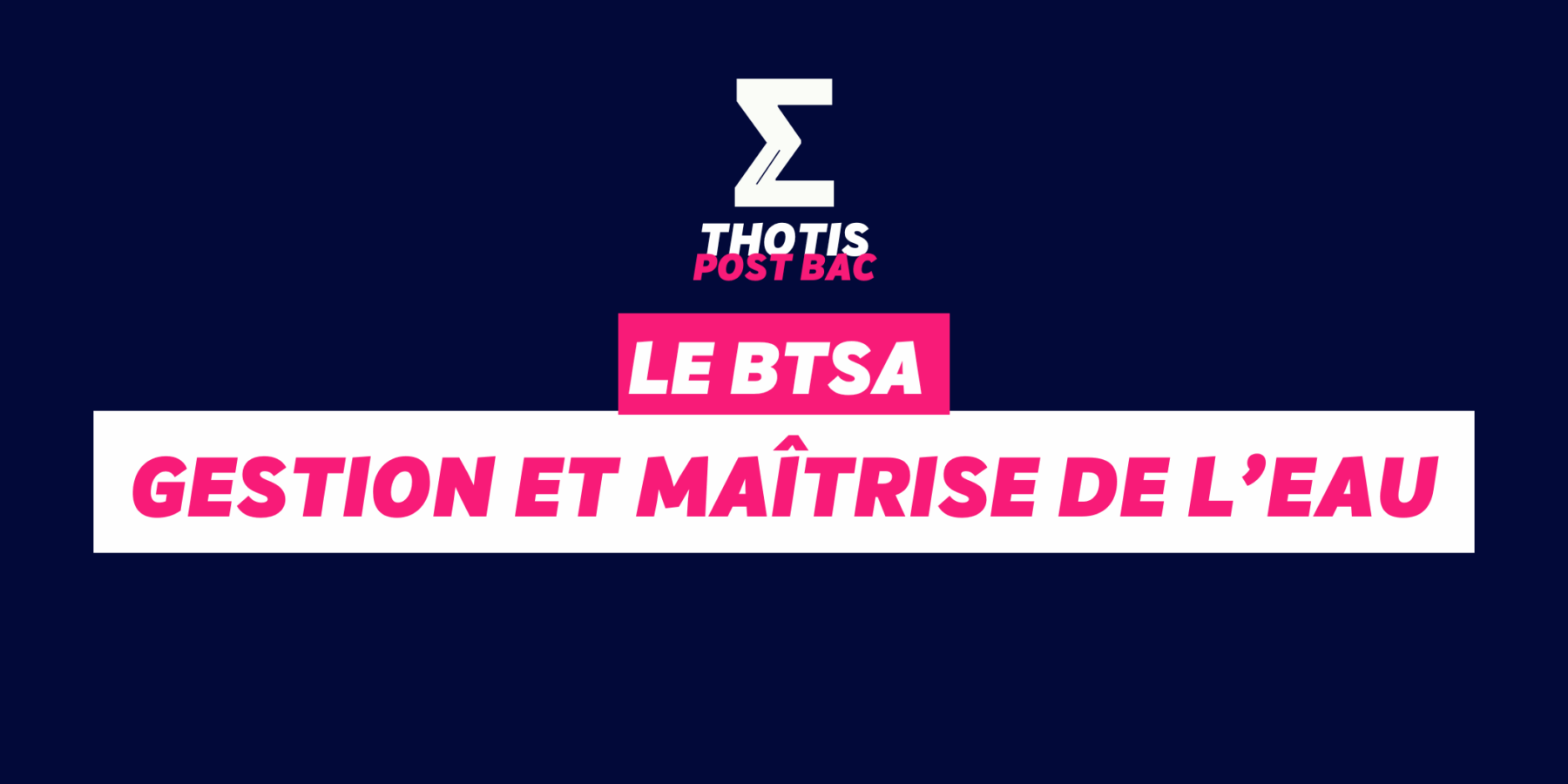 BTSA Gestion et maîtrise de l’eau