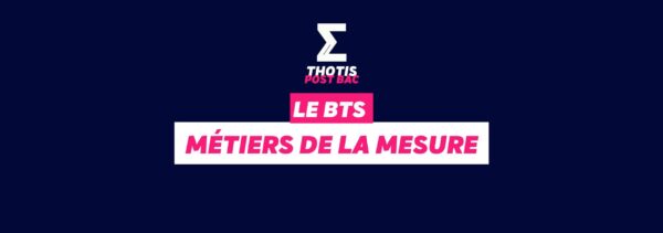 BTS métiers de la mesure