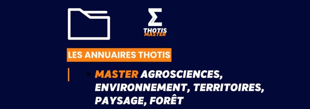 Thotis Annuaire - Master Agrosciences, environnement, territoires, paysage, forêt