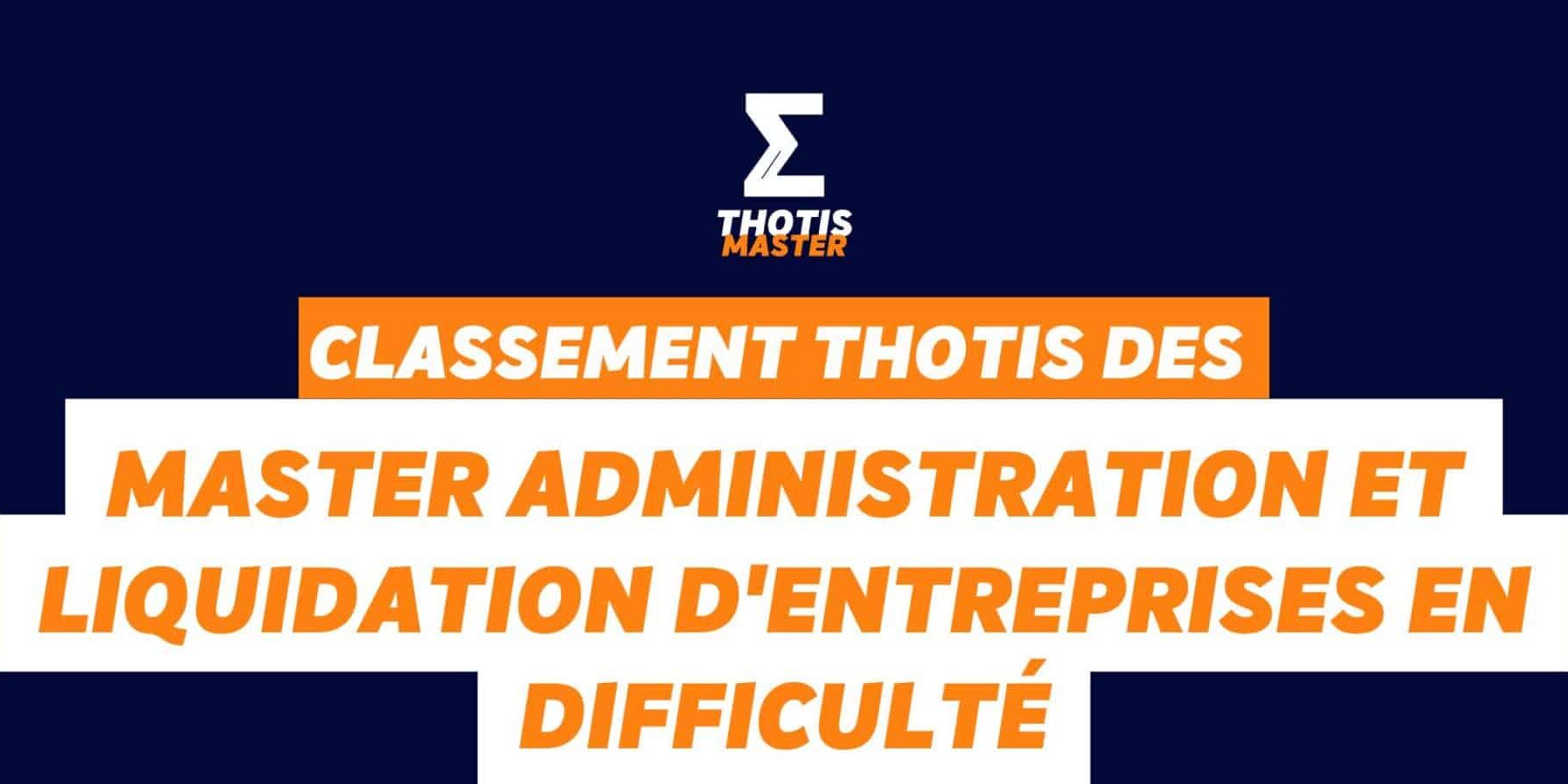 Classement master Administration et liquidation d’entreprises en difficulté Classement master Administration et liquidation d'entreprises en difficulté