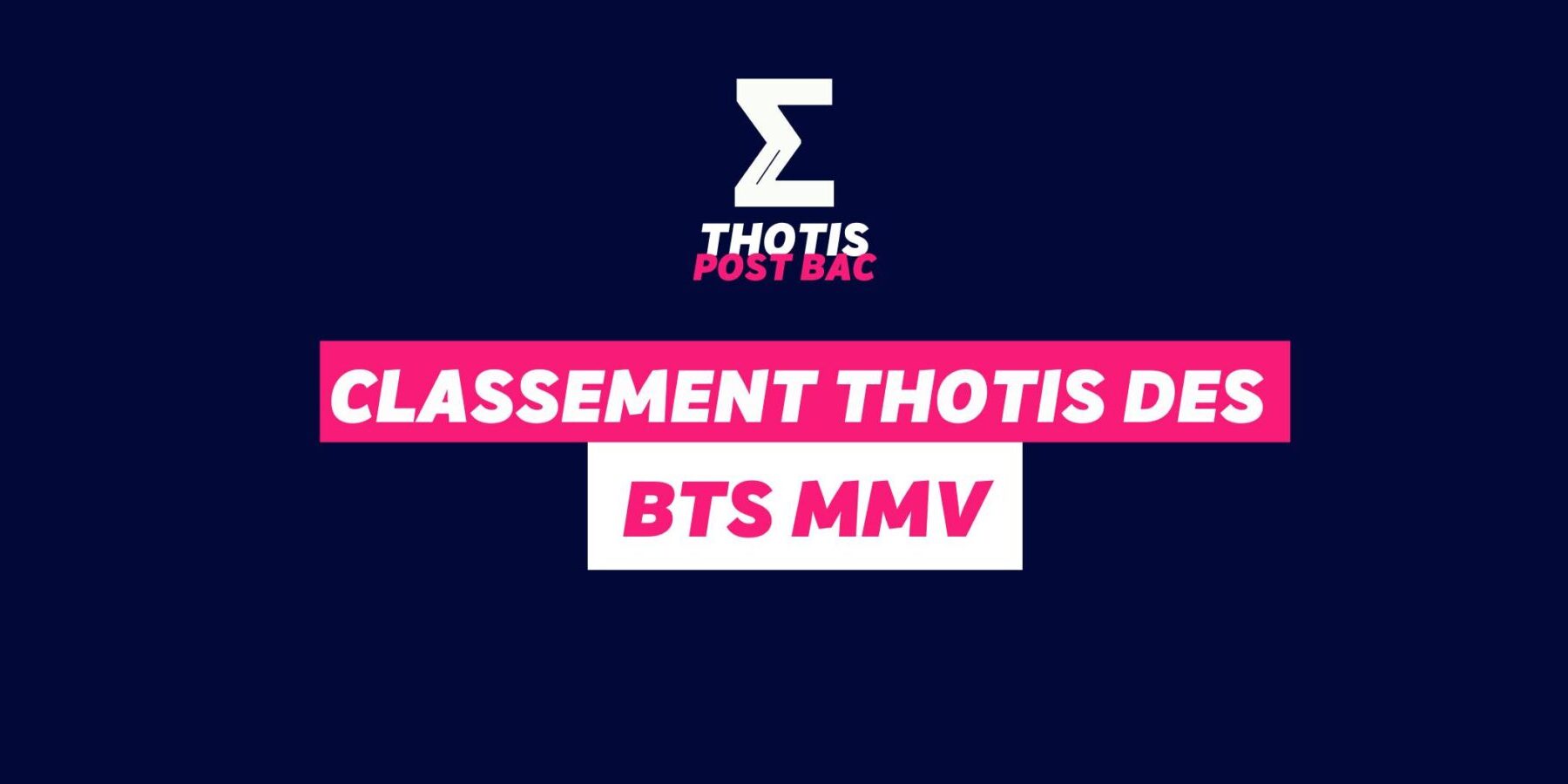 Classement Thotis des BTS MMV Classement Thotis des BTS MMV