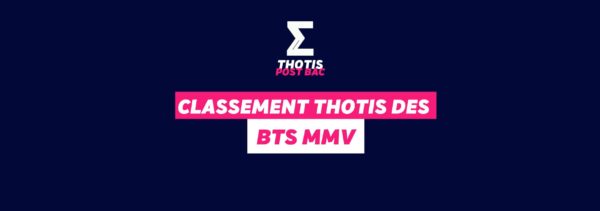 Classement Thotis des BTS MMV Classement Thotis des BTS MMV