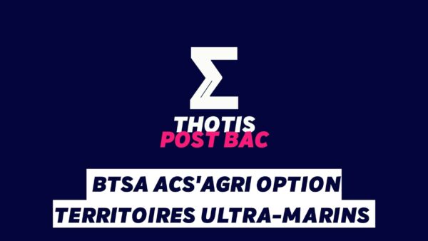 BTSA ACS'Agri option Territoires ultra-marins