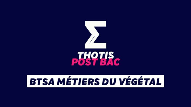 BTSA Métiers du végétal BTSA Métiers du végétal