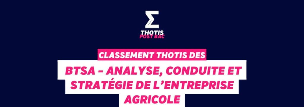 Classement BTSA - Analyse, Conduite et Stratégie de l’Entreprise Agricole