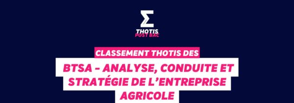 Classement BTSA - Analyse, Conduite et Stratégie de l’Entreprise Agricole