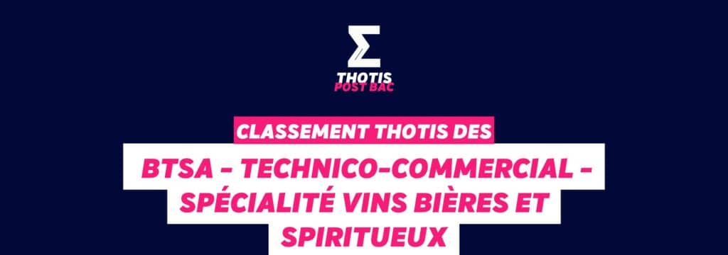 Classement BTSA - Technico-commercial - Spécialité vins bières et spiritueux