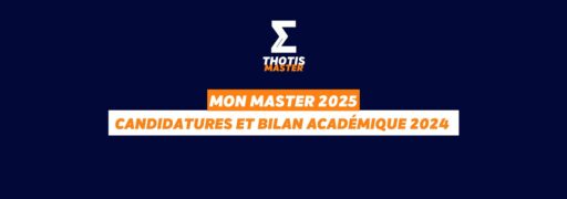 Mon Master 2025 / Candidatures et bilan académique 2024