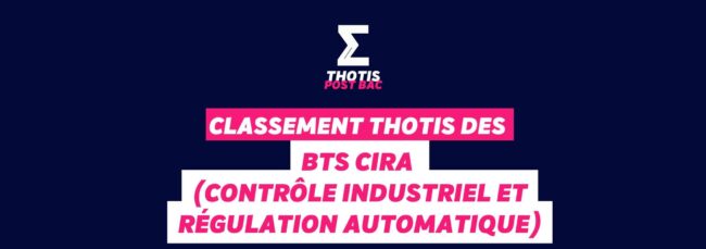Classement Thotis des BTS CIRA (Contrôle Industriel et Régulation Automatique) en 2025
