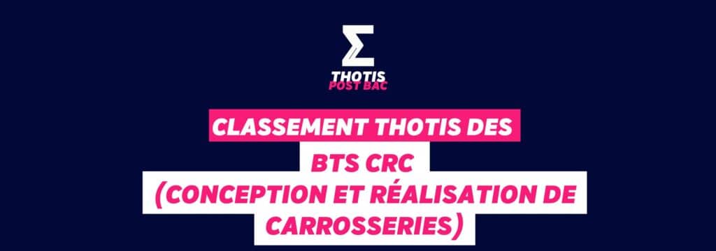 Classement Thotis des BTS CRC (Conception et réalisation de carrosseries) en 2025