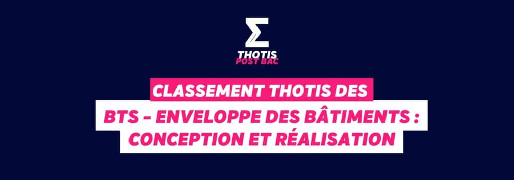 Classement Thotis des BTS Enveloppe des bâtiments conception et réalisation en 2025