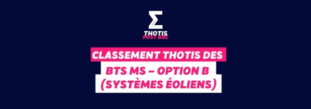 Classement Thotis des BTS MS – Option B (Systèmes éoliens) 