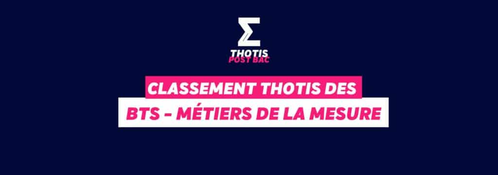Classement Thotis des BTS Métiers de la mesure en 2025