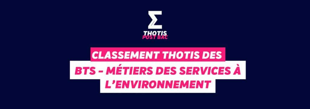 Classement Thotis des BTS Métiers des services à l’environnement en 2025