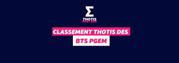Classement Thotis - BTS PGEM