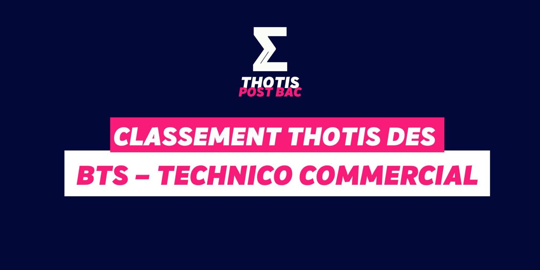 Classement Thotis des BTS Technico commercial en 2025