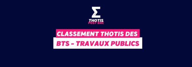 Classement Thotis des BTS Travaux publics en 2025