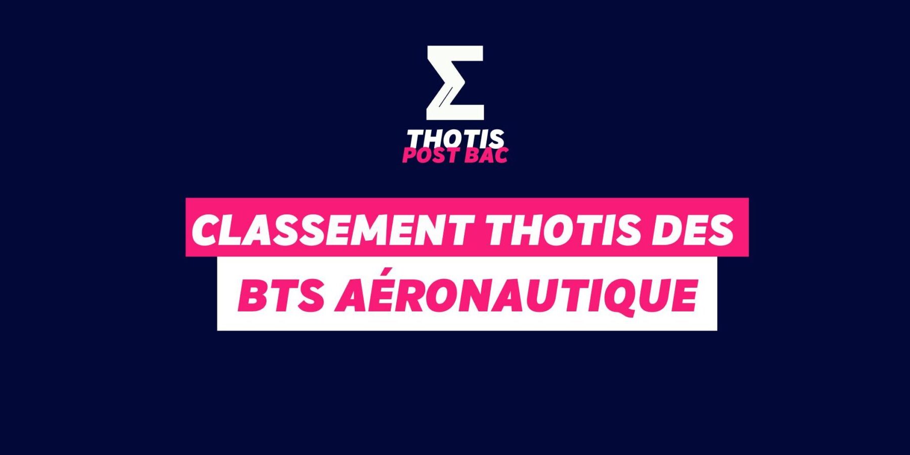 Classement Thotis des BTS aéronautique en 2025 Classement Thotis des BTS aéronautique en 2025