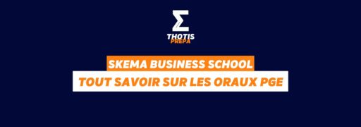SKEMA oraux PGE