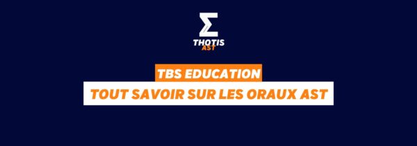 TBS oraux AST