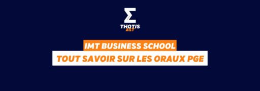 IMT Business School oraux PGE