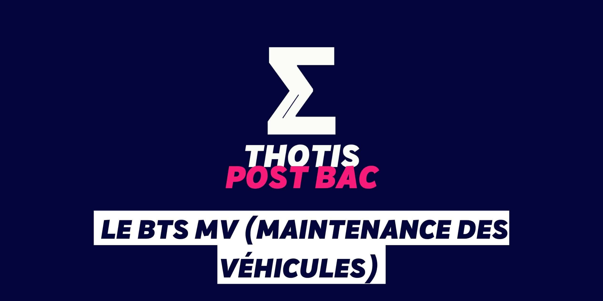 Le BTS MV (Maintenance des véhicules) Le BTS MV (Maintenance des véhicules)