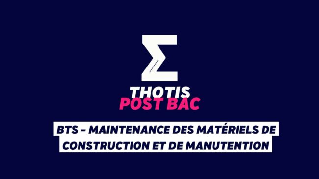 _Le BTS – Maintenance des matériels de construction et de manutention BTS - Maintenance des matériels de construction et de manutention