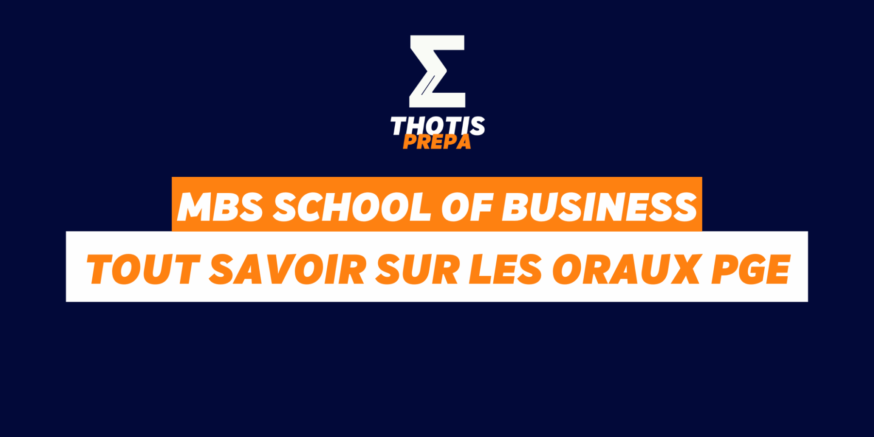 MBS School of Business – ORAUX PGE PRÉPA
