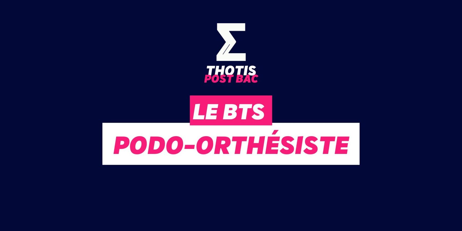 BTS Podo-orthésiste