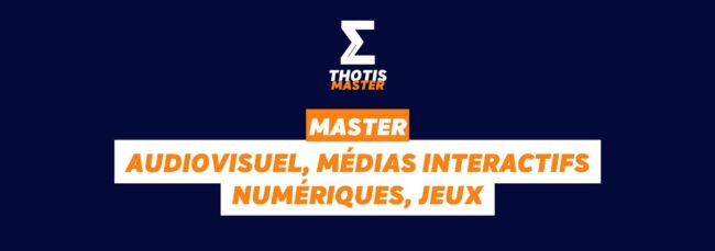 master Audiovisuel, Médias Interactifs Numériques, Jeux